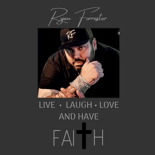 Cover art for Live, Laugh, Love and Have Faith